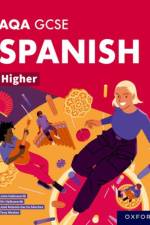 AQA GCSE Spanish Higher: AQA Approved GCSE Spanish Higher Student Book af Tony Weston