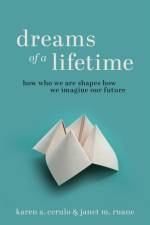 Dreams of a Lifetime af Karen A. Cerulo