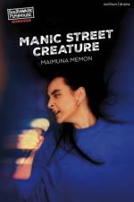 Manic Street Creature af Maimuna Memon