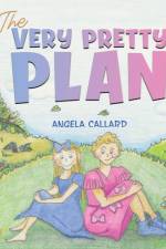 The Very Pretty Plan af Angela Callard