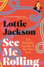 See Me Rolling af Lottie Jackson