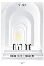 Flyt dig af Pia Felding