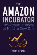 The Amazon Incubator af Lesley Hensell