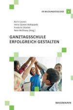 Ganztagsschule erfolgreich gestalten af Karin Lossen