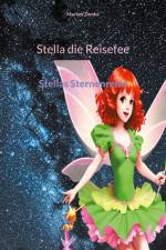 Stella die Reisefee af Markus Zemke