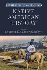 Understanding and Teaching Native American History af Kristofer Ray