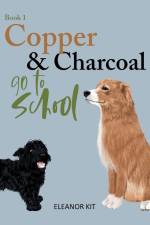 Copper & Charcoal go to School af Eleanor Kit