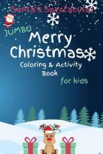 Santa's Spectacular Jumbo Merry Christmas Coloring and Activity Book for Kids af Brooke Tatum