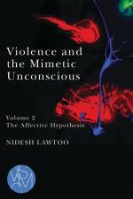VIOLENCE & THE MIMETIC UNCONSC af Nidesh Lawtoo