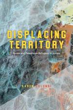 Culcasi, K: Displacing Territory af Karen Culcasi