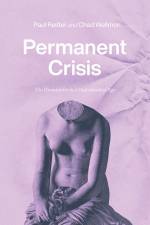 Permanent Crisis af Chad Wellmon