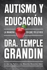 Autismo Y Educación af Temple Grandin
