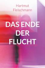 Das Ende der Flucht af Hartmut Fleischmann