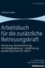 Arbeitsbuch für die zusätzliche Betreuungskraft af Friedhelm Henke