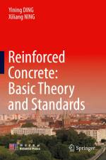 Reinforced Concrete: Basic Theory and Standards af Xiliang Ning