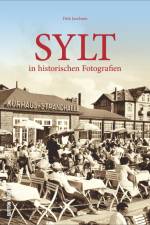 Sylt in historischen Fotografien af Dirk Jacobsen