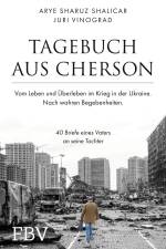 Tagebuch aus Cherson - Vom Leben und Überleben im Krieg in der Ukraine af Arye Sharuz Shalicar