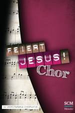 Feiert Jesus! Chor