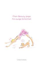 Mein Beauty Yoga af Crista Dubois