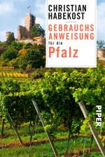 Gebrauchsanweisung für die Pfalz af Christian Habekost