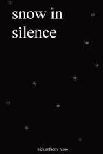 snow in silence af Nick Anthony Russo