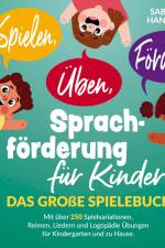 Spielen, Üben, Fördern! Sprachförderung für Kinder. af Sabrina Hanslian