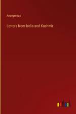Letters from India and Kashmir af Anonymous