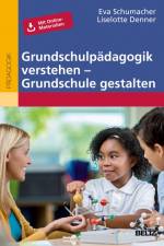 Grundschulpädagogik verstehen - Grundschule gestalten af Eva Schumacher