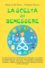 La scelta del benessere af Annalisa de Santis Fabienne Servalli