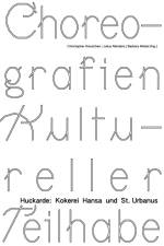 Choreografien Kultureller Teilhabe af Renée Tribble