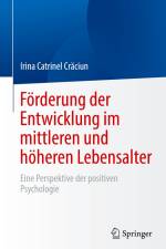 Förderung der Entwicklung im mittleren und höheren Lebensalter af Irina Catrinel Cr¿ciun