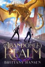 The Abandoned Realm af Brittany Hansen