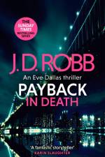 Payback in Death: An Eve Dallas thriller (In Death 57) af J. D. Robb