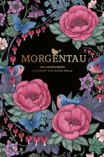 Morgentau - Ein Ausmalbuch af Maria Trolle
