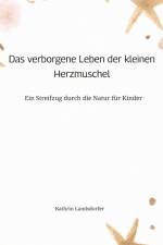 Das verborgene Leben der kleinen Herzmuschel af Kathrin Landsdorfer
