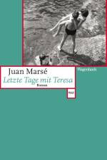 Letzte Tage mit Teresa af Juan Marse