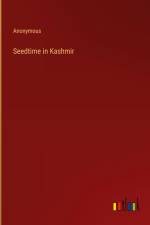 Seedtime in Kashmir af Anonymous