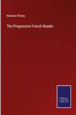 The Progressive French Reader