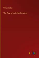 The Tour of an Indian Princess