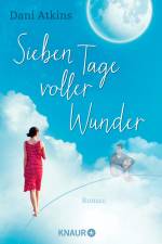 Sieben Tage voller Wunder af Dani Atkins