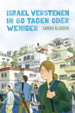 Israel verstehen in 60 Tagen oder weniger af Sarah Glidden
