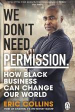 We Don't Need Permission af Eric Collins