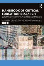 Handbook of Critical Education Research af Michelle D. Young