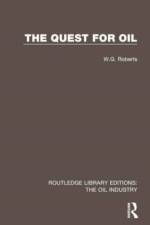 The Quest for Oil af W G Roberts