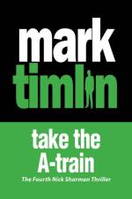Take the A-Train af Mark Timlin