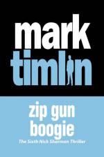 Zip Gun Boogie af Mark Timlin