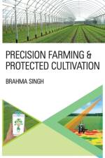 Precision Farming and Protected Cultivation af Brahma Singh
