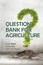 Question Bank for Agriculture af Ruchi Bajpai