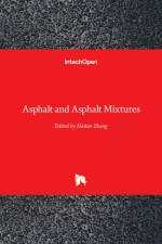 Asphalt and Asphalt Mixtures