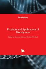 Products and Applications of Biopolymers